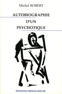 Autobiographie d'un psychotique