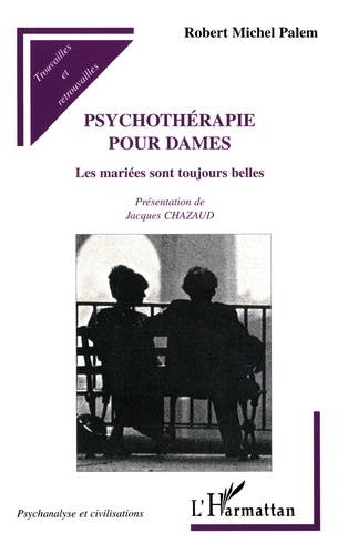 Psychotherapie Pour Dames. Les Mariees Sont Toujours Belles