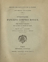 Inventaire d'anciens comptes royaux dressé par Robert Mignon sous le règne de Philippe de Valois
