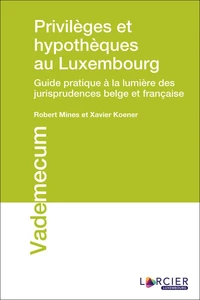 Privilèges et hypothèques au Luxembourg