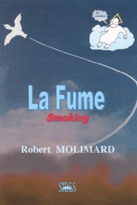 Robert Molimard - La fume - Smoking.