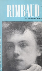 Robert Montal et Pierre de Boisdeffre - Rimbaud.