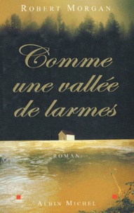 Robert Morgan - Comme Une Vallee De Larmes.