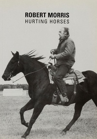 Robert Morris - Hurting Horses.