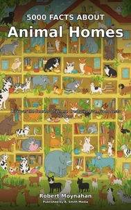 5000 Facts About Animal Homes