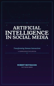 Artificial Intelligence in Social Media: Transforming Human Interactions