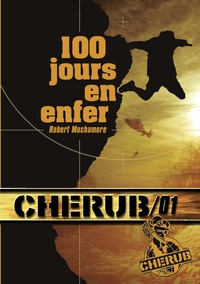 Robert Muchamore - Cherub Tome 1 : 100 jours en enfer.