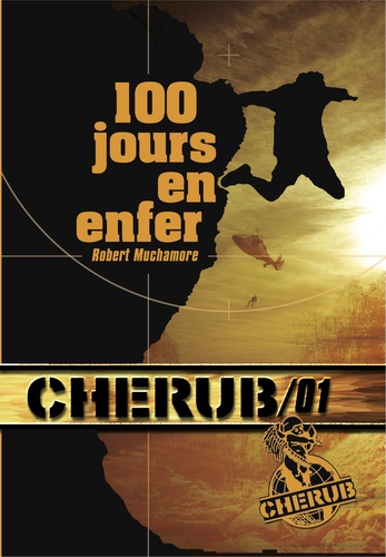 Cherub Tome 1 100 jours en enfer