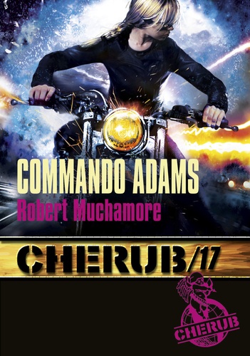 Cherub Tome 17 Commando Adams