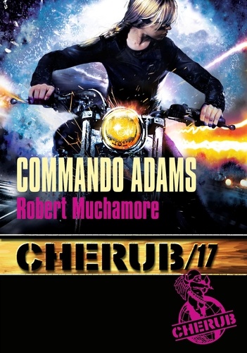 Cherub Tome 17 Commando Adams