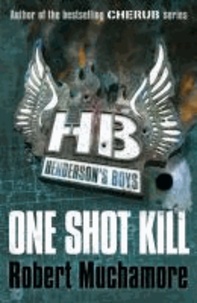Robert Muchamore - Henderson's Boys 06. One Shot Kill.