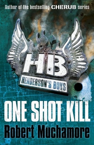 Henderson's Boys 06. One Shot Kill