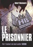 Robert Muchamore - Henderson's Boys Tome 5 : Le prisonnier.