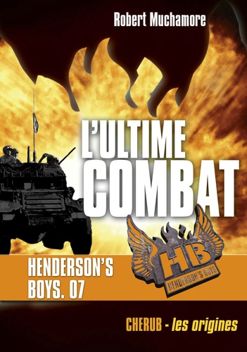 Henderson's Boys Tome 7 L'ultime combat