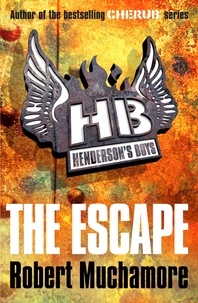 Robert Muchamore - the Escape Henderson's Boys Book 1.
