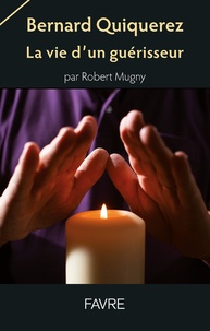 Bernard Quiquerez - La vie dun guérisseur.pdf