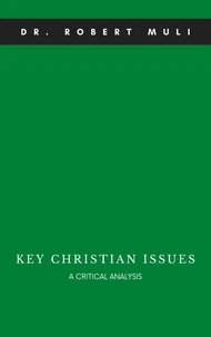 Key Christian Issues: A Critical Analysis