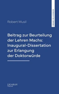 Beitrag zur Beurteilung der Lehren Machs: Inaugural-Dissertation zur Erlangung der Doktorwürde