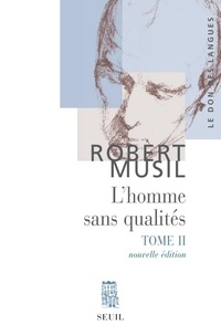 Robert Musil - L'homme sans qualités Tome 2 : .
