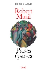 Robert Musil - Proses éparses.
