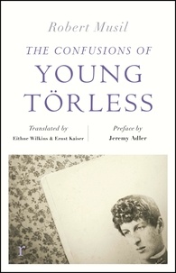 Robert Musil et Ernst Kaiser - The Confusions of Young Törless (riverrun editions).