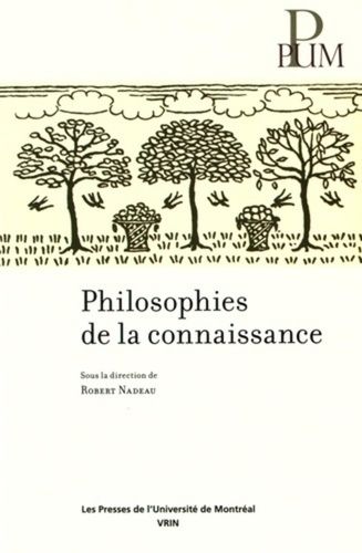 Robert Nadeau - Philosophies de la connaissance.