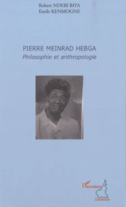 Pierre Meinrad Hebga, philosophie et anthropologie