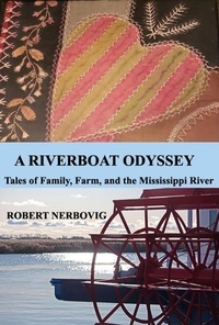  robert nerbovig - A Riverboat Odyssey.