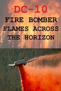 DC-10 Fire Bomber Flames Across the Horizon