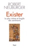 Robert Neuburger - Exister - Le plus intime et fragile des sentiments.