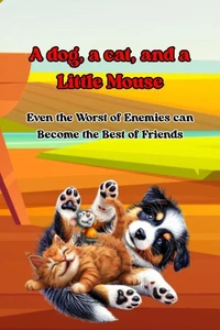 A dog, a cat, and a Little Mouse