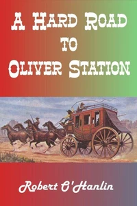 A Hard Road to Oliver Station