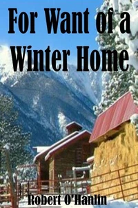 For Want of a Winter Home