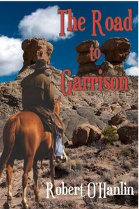 The Road to Garrison
