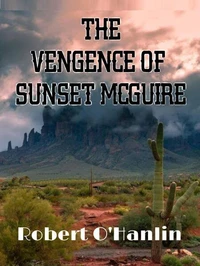 The Vengence of Sunset McGuire