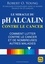 Le miracle du pH alcalin contre le cancer. Comment lutter contre le cancer et de nombreuses autres maladies