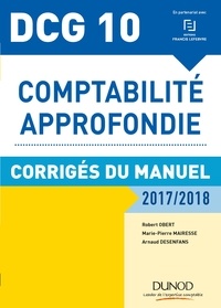 Robert Obert et Marie-Pierre Mairesse - Comptabilité approfondie DCG 10 - Corrigés du manuel.