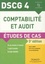 Comptabilité et audit DSCG 4. Etudes de cas 5e édition