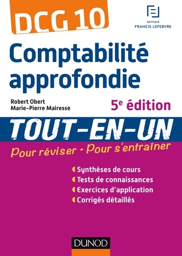 Robert Obert et Marie-Pierre Mairesse - DCG 10 - Comptabilité approfondie - 5e éd - Tout-en-Un.