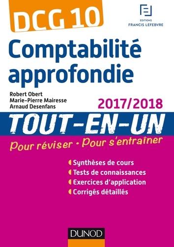 Robert Obert et Marie-Pierre Mairesse - DCG 10 - Comptabilité approfondie - 6e éd. - Tout-en-Un - 2017/2018.