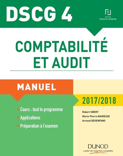 Robert Obert et Marie-Pierre Mairesse - DSCG 4 - Comptabilité et audit - 2017/2018 - 8e éd. - Manuel.