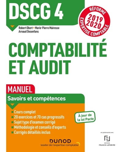 Robert Obert et Marie-Pierre Mairesse - DSCG 4 Comptabilité et audit - Manuel - Réforme Expertise comptable 2019-2020.