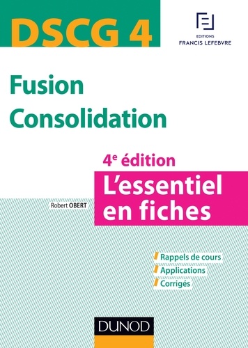 Robert Obert - Fusion Consolidation - DSCG 4 - 4e éd - L'essentiel en fiches.