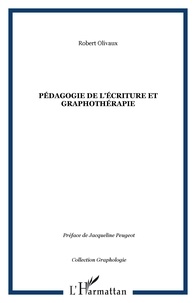 Robert Olivaux - Pédagogie de l'écriture et graphothérapie.