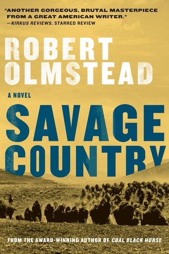 Savage Country. A Novel