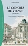Robert Ouvrard - Le congrès de Vienne (1814-1815) - Carnet mondain et éphémérides.