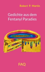 Gedichte aus dem Fentanyl Paradies