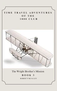 Time Travel Adventures of The 1800 Club