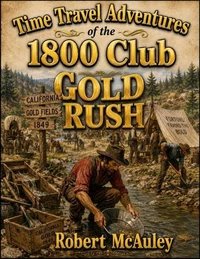 Time Travel Adventures of the 1800 Club