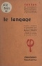 Robert Pagès et Georges Canguilhem - Le langage.